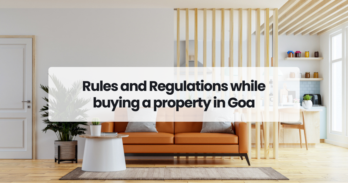 Rules and Regulations while buying a property in Goa