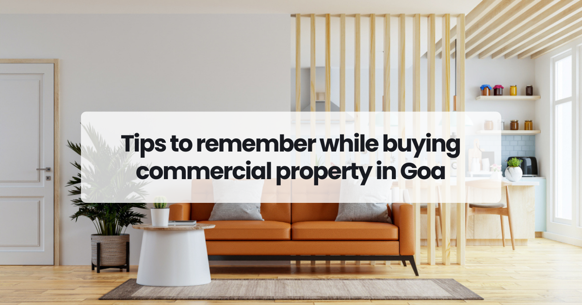 Tips to remember while buying commercial property in Goa
