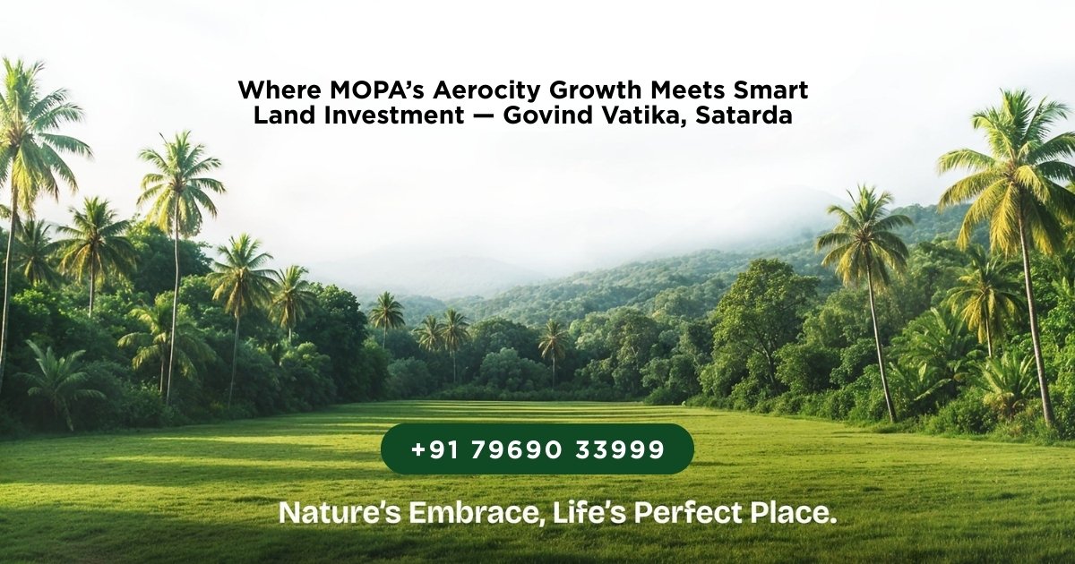 Plots for sale near MOPA Airport at Govind Vatika, Satarda Maharashtra