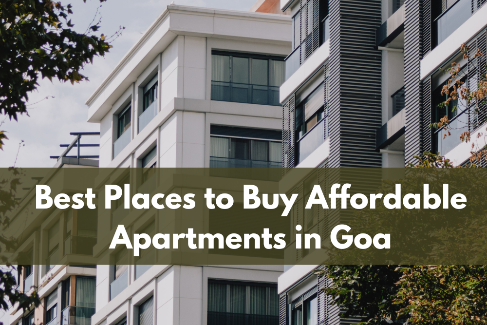 Places to Buy Affordable Apartments in Goa