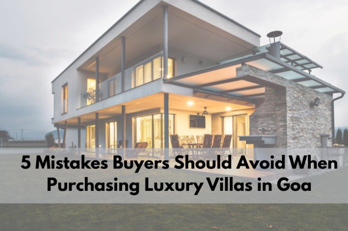 5 Mistakes Buyers Should Avoid When Purchasing Luxury Villas in Goa