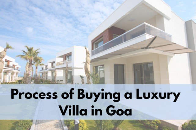 Process of Buying a Luxury Villa in Goa
