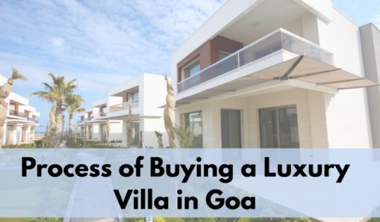 Process of Buying a Luxury Villa in Goa