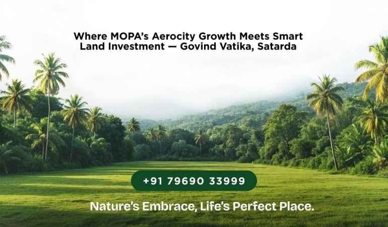 Plots for sale near MOPA Airport at Govind Vatika, Satarda Maharashtra